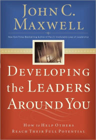 Developing The Leaders Around You