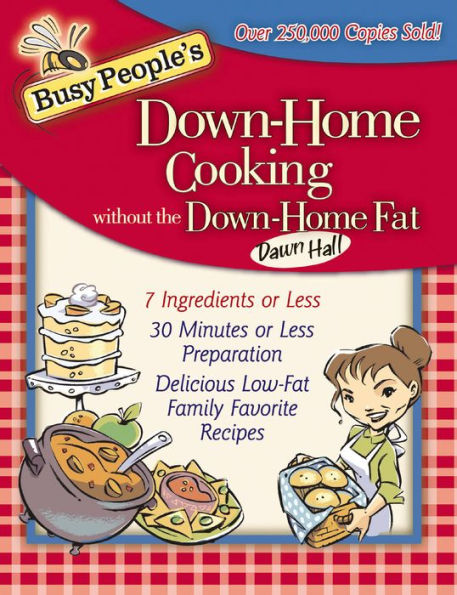 Busy People's Down-Home Cooking without the Down-Home Fat