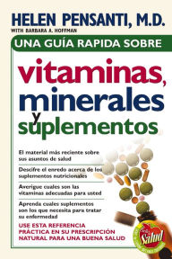 Una guía rápida de vitaminas, minerales y suplementos