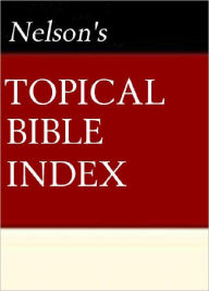 Title: Nelson's Quick Reference Topical Bible Index, Author: Thomas Nelson