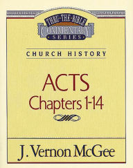 Title: Acts: Chapters 1-14, Author: J. Vernon McGee
