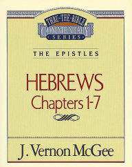 Title: Hebrews: Chapters 1-7, Author: J. Vernon McGee