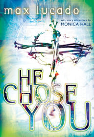 Title: He Chose You, Author: Max Lucado