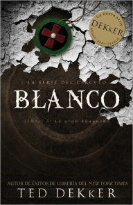 Title: Blanco (White), Author: Ted Dekker