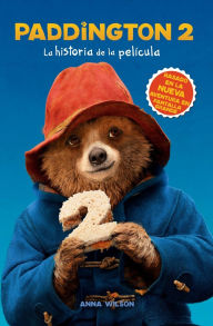 Title: Paddington 2: La historia de la película (The Junior Novel), Author: HarperCollins Espanol