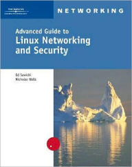 Advanced Guide to Linux Networking and Security / Edition 1