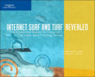 Title: Internet Surf and Turf-Revealed: The Essential Guide to Copyright, Fair Use, and Finding Media / Edition 1, Author: Barbara M. Waxer