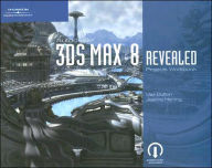 Autodesk 3ds Max 8 Revealed Projects Workbook / Edition 1