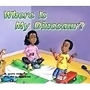 Rigby Flying Colors: Individual Student Edition Red Where is My Dinosaur?