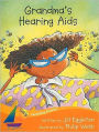 Rigby Sails Launching First: Leveled Reader Grandma's Hearing Aids