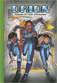 Steck-Vaughn Impact Graphic Novels: Individual Student Edition First Encounter, Orion