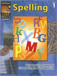 Core Skills: Spelling: Reproducible Grade 1