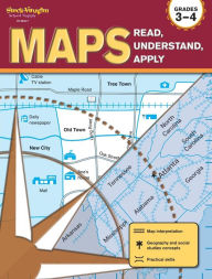 Title: Maps: Read, Understand, Apply: Reproducible Grades 3-4, Author: STECK-VAUGHN