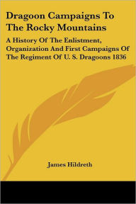 Dragoon Campaigns To The Rocky Mountains