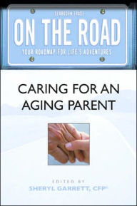 On the Road: Caring for An Aging Parent (On the Road Series)
