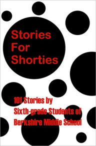 Title: Stories For Shorties, Author: Daniel Fisher