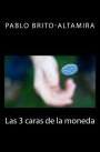Las 3 Caras de la Moneda