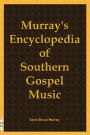 Murray's Encyclopedia of Southern Gospel Music