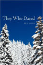 They Who Dared