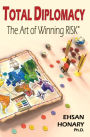 Total Diplomacy: The Art of Winning RISK