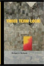 Three Term Logic: Beyond the Limits of True and False