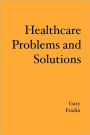 Healthcare Problems and Solutions