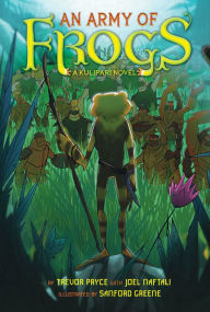 An Army of Frogs (A Kulipari Novel #1)