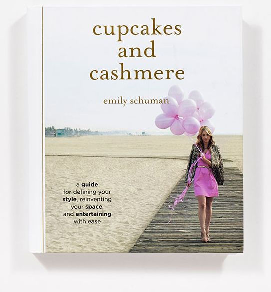 Cupcakes and Cashmere: A Guide for Defining Your Style, Reinventing Your Space, and Entertaining with Ease