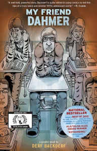 Title: My Friend Dahmer: A Graphic Novel, Author: Derf Backderf