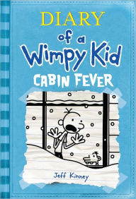 Title: Cabin Fever (Diary of a Wimpy Kid Series #6), Author: Jeff Kinney