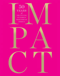 IMPACT: 50 Years of the CFDA