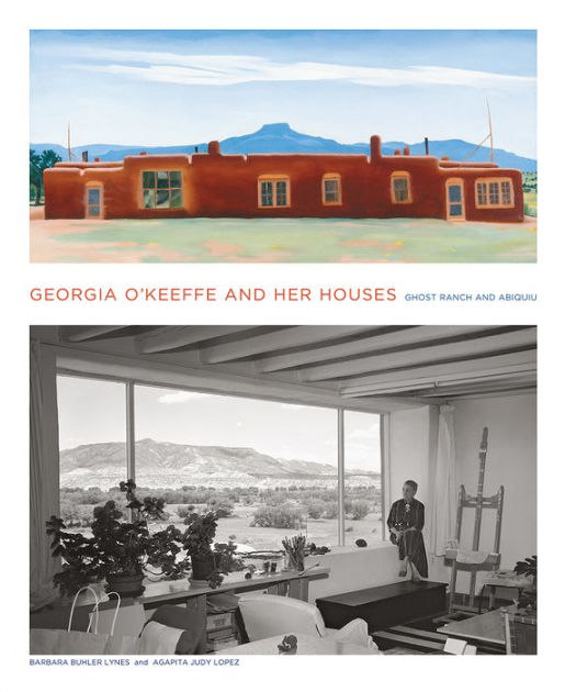 高評価のクリスマスプレゼント Houses: Her and O'Keeffe Georgia Ghost by Abiquiu and Ranch アート・デザイン・音楽