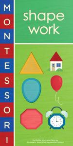 Title: Montessori: Shape Work, Author: Bobby George