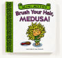 Alternative view 2 of Brush Your Hair, Medusa! (Mini Myths)