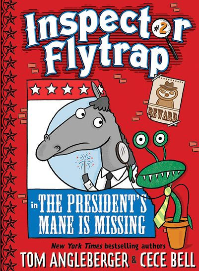 Inspector Flytrap in The President's Mane Is Missing (Inspector Flytrap Series #2)