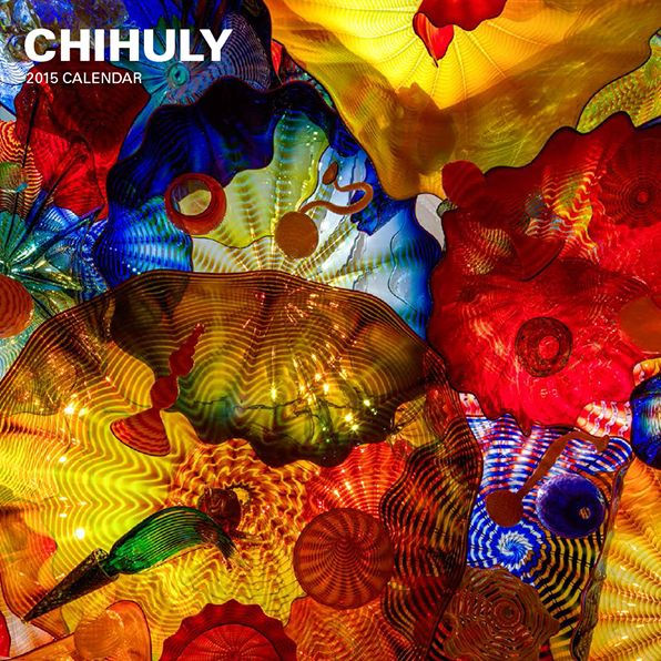 Chihuly 2015 Wall Calendar by Dale Chihuly 9781419713064 Item
