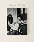 Alternative view 1 of Frida Kahlo: The Gisèle Freund Photographs