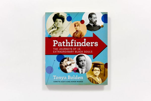 Pathfinders: The Journeys of 16 Extraordinary Black Souls