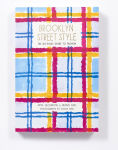 Alternative view 3 of Brooklyn Street Style: The No-Rules Guide to Fashion