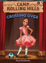 Crossing Over (Camp Rolling Hills Series #2)