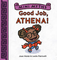 Title: Good Job, Athena! (Mini Myths), Author: Joan Holub