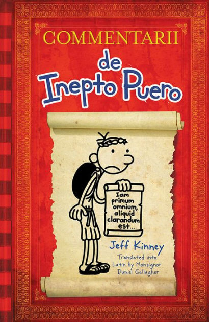 Diary of a Wimpy Kid Latin Edition: Commentarii de Inepto Puero by Jeff  Kinney, Hardcover