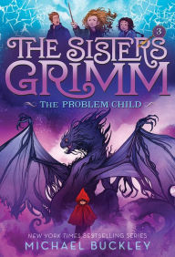 Title: The Problem Child (Sisters Grimm Series #3) (10th Anniversary Edition), Author: Michael Buckley