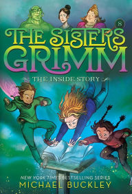 Title: The Inside Story (Sisters Grimm Series #8) (10th Anniversary Edition), Author: Michael Buckley