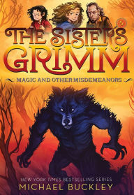 Title: Magic and Other Misdemeanors (Sisters Grimm Series #5) (10th Anniversary Edition), Author: Michael Buckley