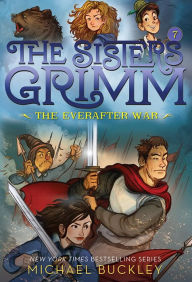 Title: The Everafter War (Sisters Grimm Series #7) (10th Anniversary Edition), Author: Michael Buckley