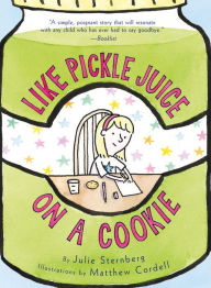 Title: Like Pickle Juice on a Cookie, Author: Julie Sternberg