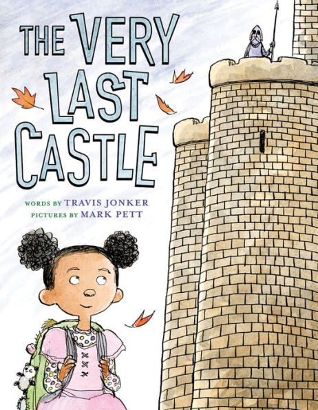 The Very Last Castle: A Picture Book