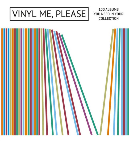 Vinyl Me, Please: 100 Albums You Need in Your Collection