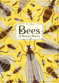 Title: Bees: A Honeyed History, Author: Piotr Socha